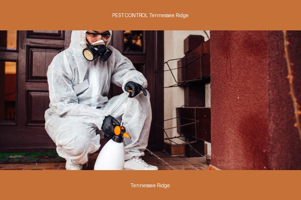 PEST CONTROL Tennessee Ridge